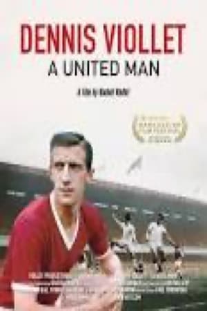 Poster Dennis Viollet: A United Man (2016)