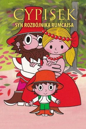 Cypisek: Syn rozbójnika Rumcajsa