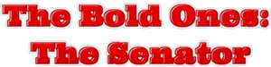 The Bold Ones: The Senator