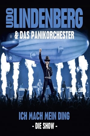 Poster Udo Lindenberg & Das Panikorchester: Ich mach mein Ding - Die Show (2013)