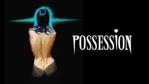 Possession (1981)