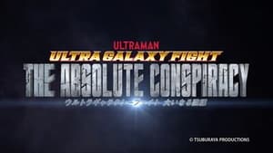 Ultra Galaxy Fight The Absolute Conspiracy