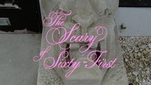 The Scary of Sixty-First