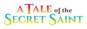 A Tale of the Secret Saint
