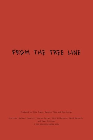 From The Tree Line