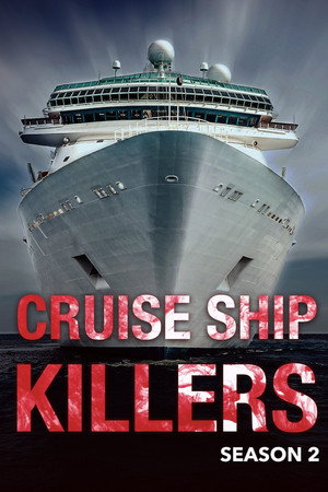 Cruise Ship Killers - Season 2