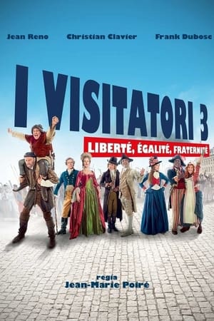 Image I visitatori 3 - Liberté, Egalité, Fraternité