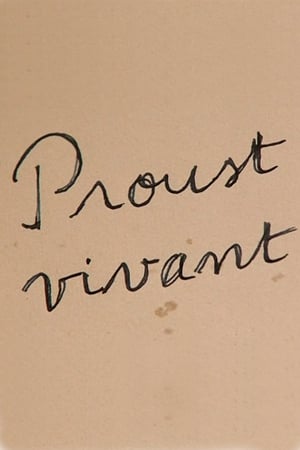 Proust vivant