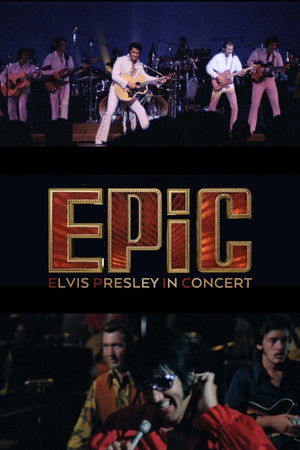 poster EPiC: Elvis Presley in Concert