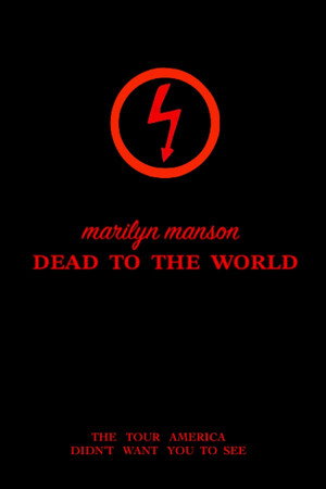Marilyn Manson: Dead to the World 30