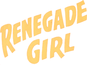 Renegade Girl