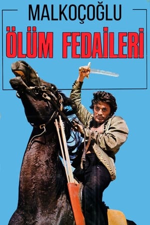 Poster Malkoçoğlu: Ölüm Fedaileri (1972)