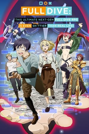 Poster Full Dive : L'ultime RPG est encore plus foireux que la réalité ! Saison 1 Chances de survie : 0,1 % 2021