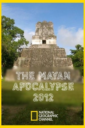 The Mayan apocalypse 2012 (2011)