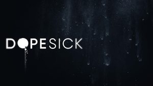 Dopesick: Historia de una adicción