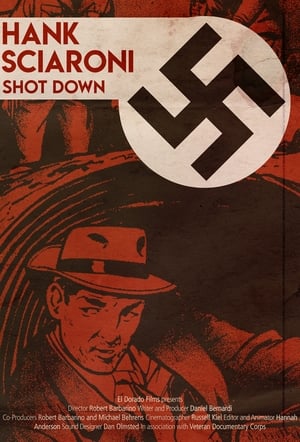 Poster Richard Hank Sciaroni: Shot Down 2015