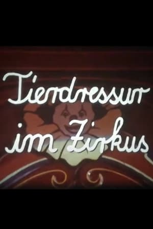 Tierdressur im Zirkus