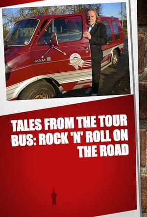 Poster Tales from the Tour Bus: Rock 'n' Roll on the Road 2015