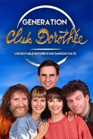 Poster Génération Club Dorothée - L'incroyable histoire d'une émission culte 2014
