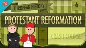 Crash Course European History The Protestant Reformation