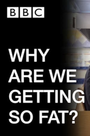 Poster WHY ARE WE GETTING SO FAT? 2016