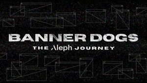 Banner Dogs: The Aleph Journey