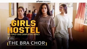 Girls Hostel The Bra Chor