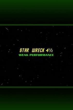 Star Wreck 4½: Weak Performance film complet