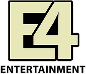 E4 Entertainments E4 Entertainments