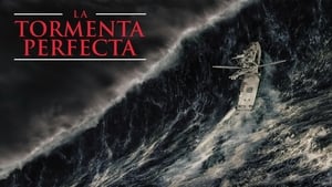 La Tormenta Perfecta