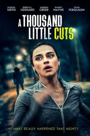 Click for trailer, plot details and rating of A Thousand Little Cuts (2022)