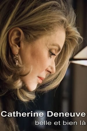 Poster Catherine Deneuve, belle et bien là (2010)