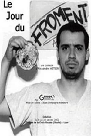 Alexandre Astier - Le jour du froment poster