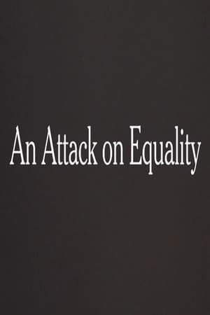 An Attack on Equality