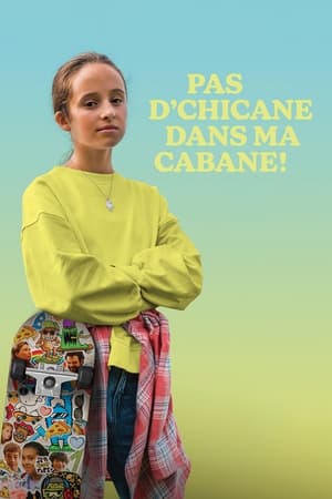 Pas d’chicane dans ma cabane! 2022