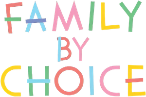 Family by Choice