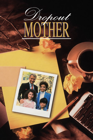 Drop-Out Mother