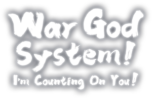 War God System! I’m Counting On You!