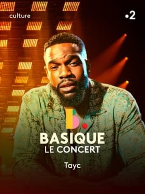 Tayc - Basique, Le Concert
