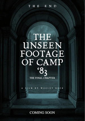 The Unseen Footage of Camp '83: The Finale Chapter