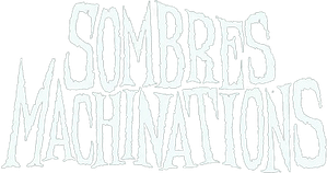Sombres Machinations