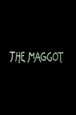 Image The Maggot
