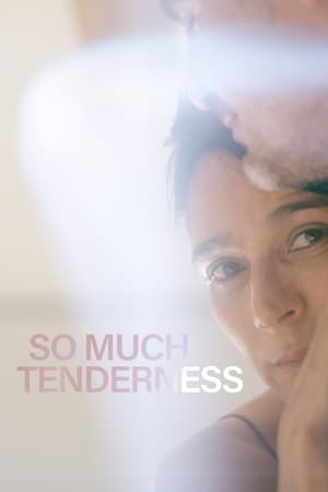 Poster So Much Tenderness (2022)