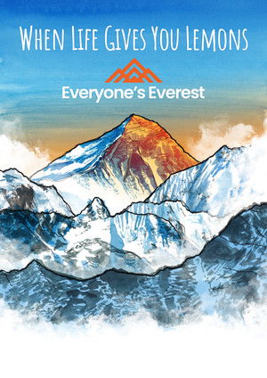 When Life Gives You Lemons...Everyone's Everest (2026)