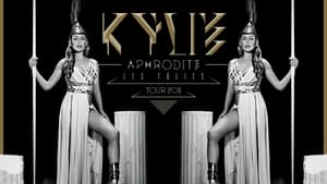 Kylie Minogue: Aphrodite Les Folies - Live in London