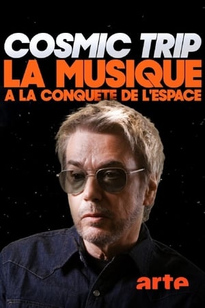 Poster Cosmic Trip, la musique à la conquête de l'espace 2020
