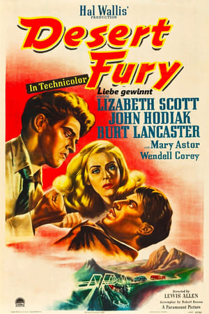 Desert Fury – Liebe gewinnt (1947)