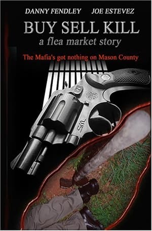 Poster Buy Sell Kill: A Flea Market Story 2004