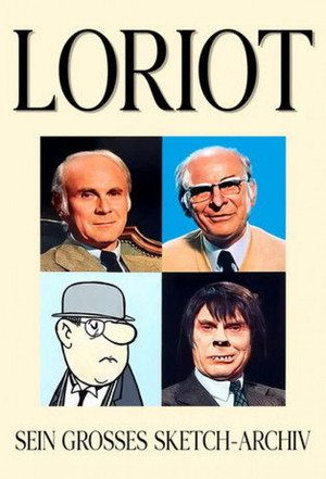 Loriot – Sein großes Sketch-Archiv