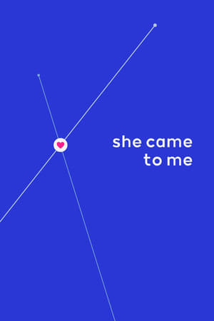 She Came to Me poster